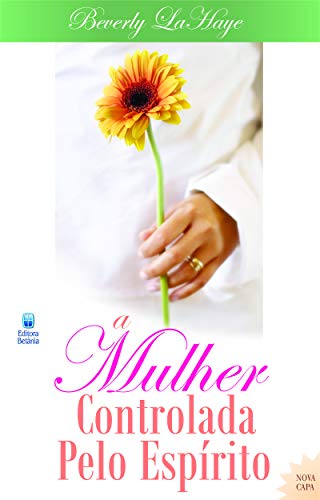 Mulher Controlada Pelo Espírito, Beverly La Haye
