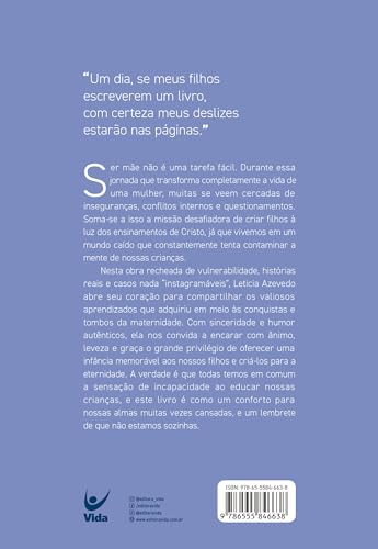 Crônicas de uma Mãe Sincera: Abraçando a Aventura de Criar Filhos e Construir Memórias