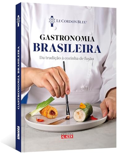 Gastronomia brasileira: da tradição à cozinha de fusão