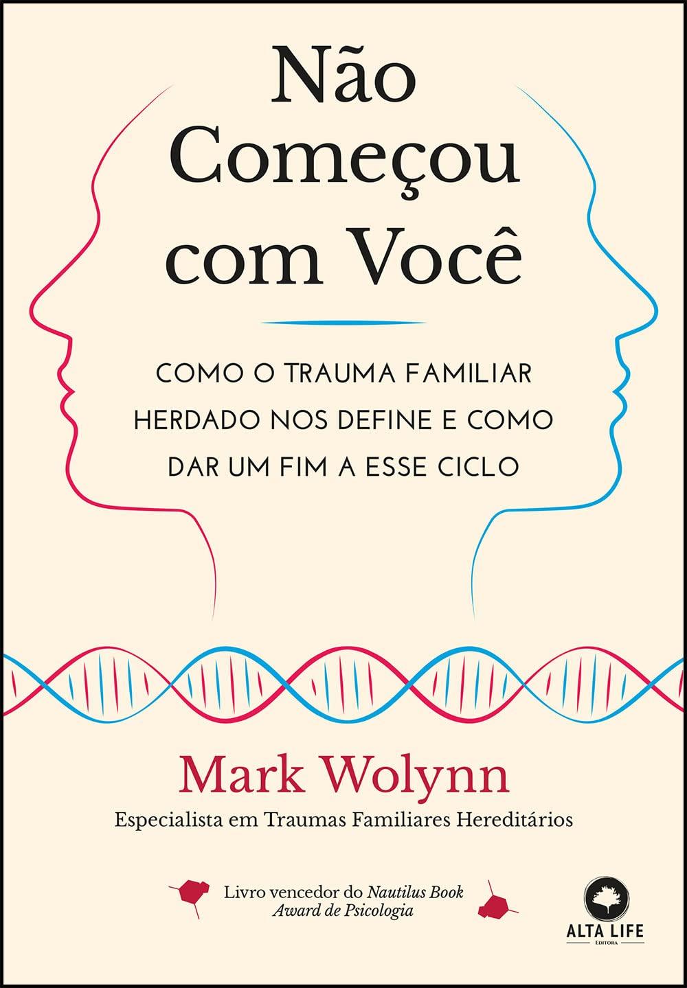 Não começou com você: como o trauma familiar herdado nos define e como dar um fim a esse ciclo