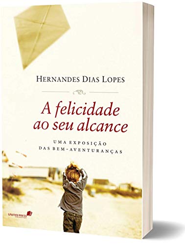 A Felicidade ao Seu Alcance (Em Portuguese do Brasil)