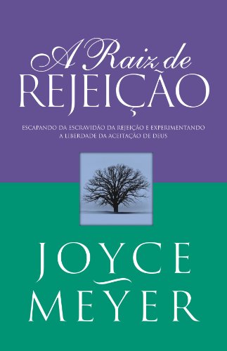 A Raiz da Rejeição.
