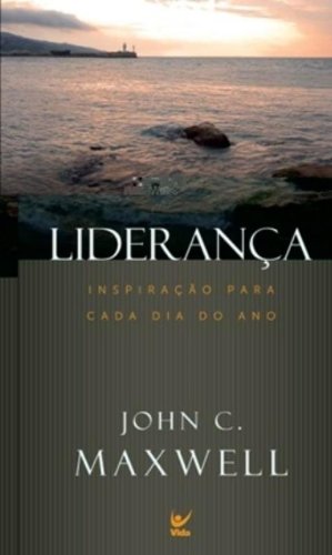 Liderança Inspiração Para cada Dia do Ano
