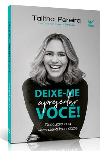 Deixe-Me Apresentar Voce. Descubra Sua Verdadeira Identidade (Em Portugues do Brasil)