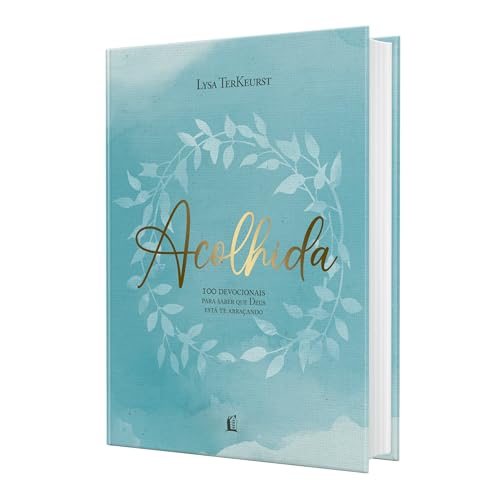 Acolhida: 100 devocionais para saber que Deus está te abraçando