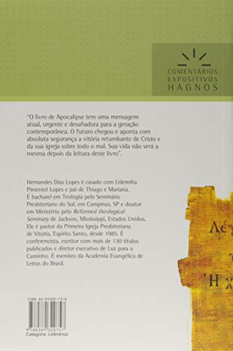 APOCALIPSE: O FUTURO CHEGOU As coisas que em breve devem acontecer (Comentários Expositivos Hernandes Dias Lopes) (Portuguese Edition)