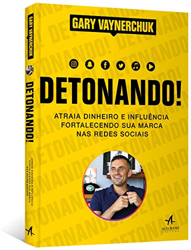 Detonando. Atraia Dinheiro e Influencia Fortalecendo sua Marca nas Redes Sociais (Em Portugues do Brasil)