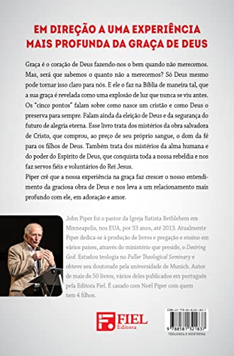 Cinco Pontos: Em Direcao a uma Experiencia Mais Profunda da Graca de Deus
