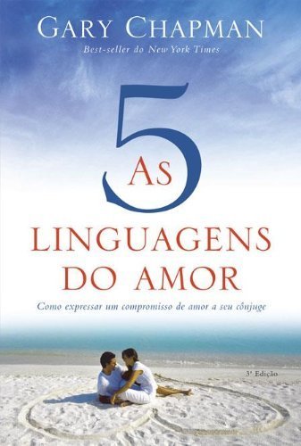 By Gary Chapman As 5 Linguagens do Amor (Em Portugues do Brasil) (2013) Paperback