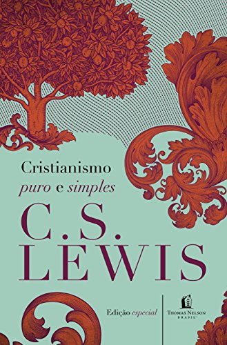 Cristianismo Puro e Simples (Em Portugues do Brasil)