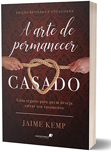 Arte de Permanecer Casado, A