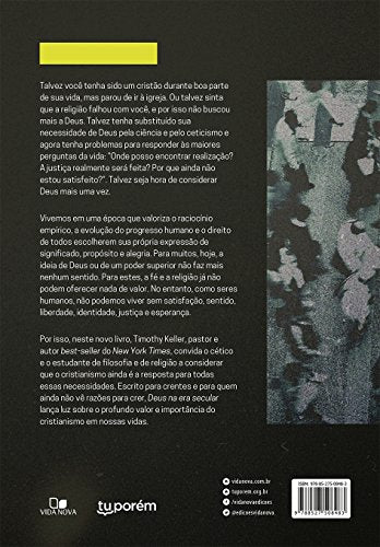 Deus na Era Secular. Como Céticos Podem Encontrar Sentido no Cristianismo