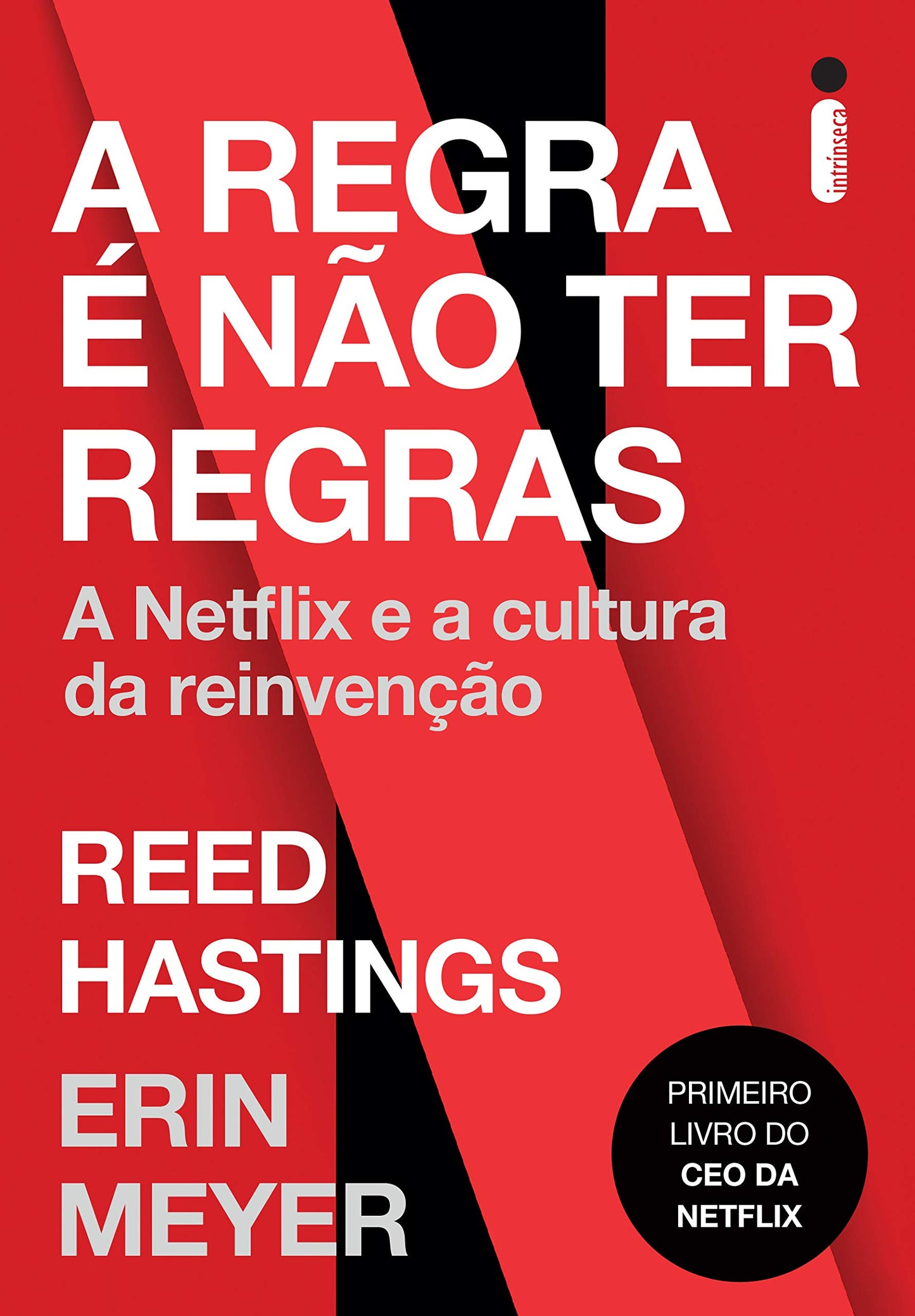 A Regra e Nao Ter Regras - A Netflix e a Cultura da Reinvencao (Em Portugues do Brasil)