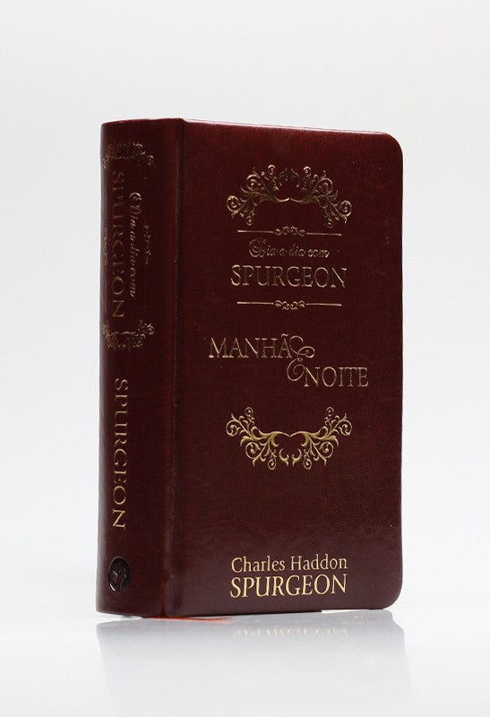 Dia a dia com Spurgeon: Manhã e Noite - DEVOCIONAL