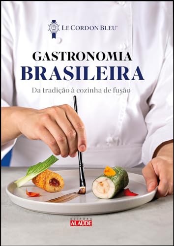 Gastronomia brasileira: da tradição à cozinha de fusão