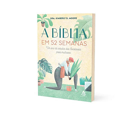 A Biblia em 52 semanas. Um ano de estudos das Escrituras para mulheres (Em Portugues do Brasil)