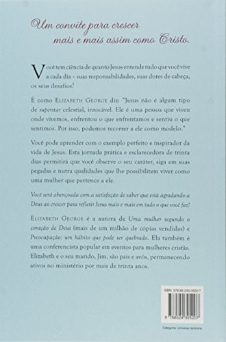 UMA MULHER QUE REFLETE O CORAÇÃO DE JESUS: 30 passos para seguir os exemplos de Cristo (Portuguese Edition)