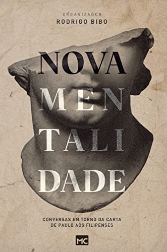 Nova mentalidade: Conversas em torno da carta de Paulo aos Filipenses (Portuguese Edition)