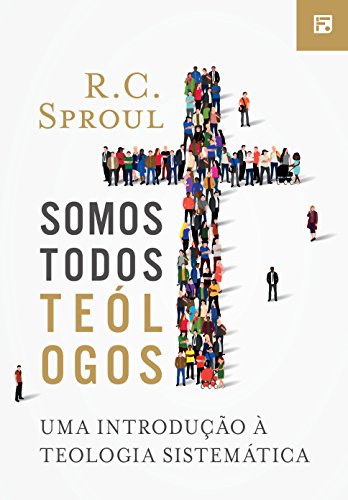 Somos Todos Teólogos (Em Portuguese do Brasil)