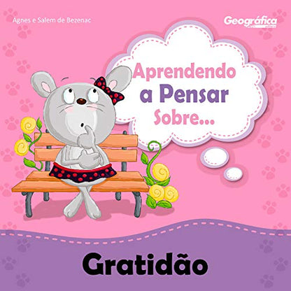 Aprendendo a pensar sobre - Gratidão