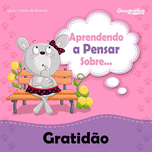 Aprendendo a pensar sobre - Gratidão