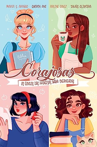 Corajosas: Os contos das princesas nada encantadas (Portuguese Edition)