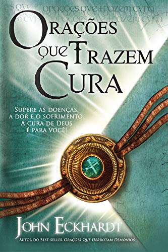 Oracoes Que Trazem Cura (Em Portugues do Brasil)