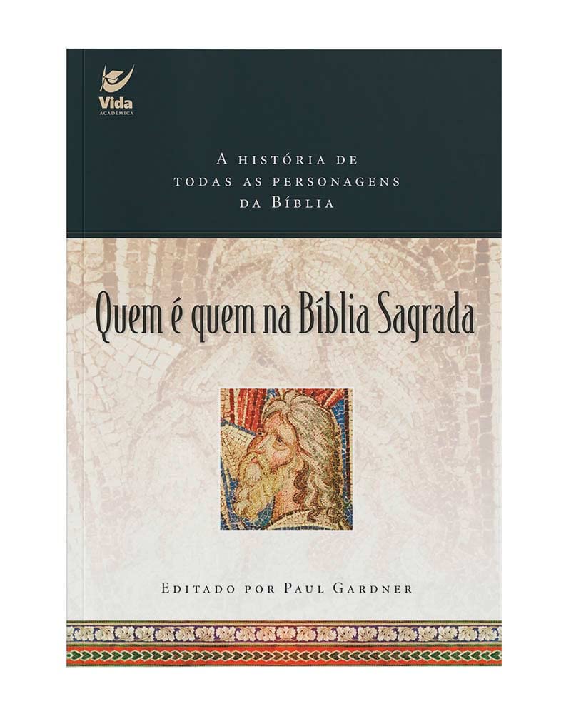 Quem é quem na Bíblia Sagrada (Em Portugues do Brasil)