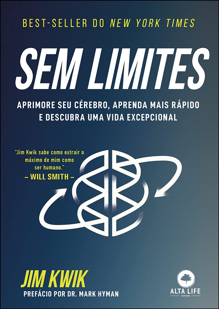 Sem Limites - Aprimore seu cerebro aprenda mais rapido e descubra uma vida excepcional (Em Portugues do Brasil)