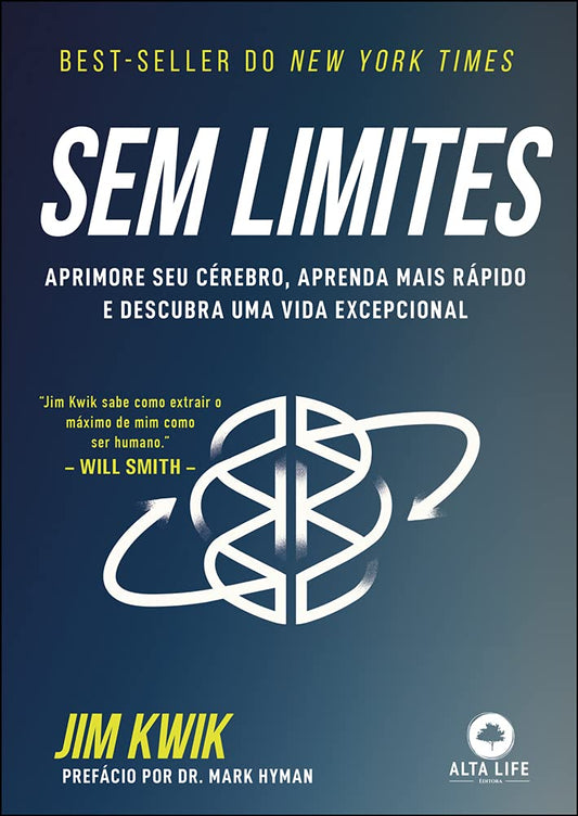 Sem Limites - Aprimore seu cerebro aprenda mais rapido e descubra uma vida excepcional (Em Portugues do Brasil)