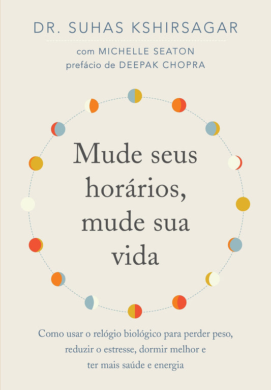 Mude Seus Horarios Mude Sua Vida (Em Portugues do Brasil)