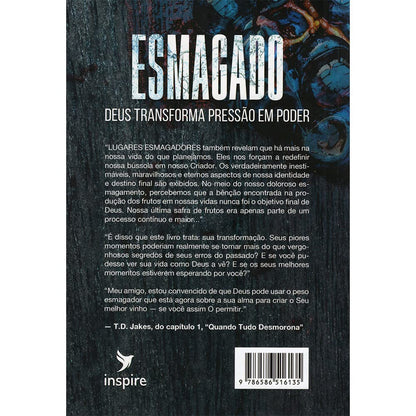 Esmagado - Deus Transforma Pressao em Poder td jakes