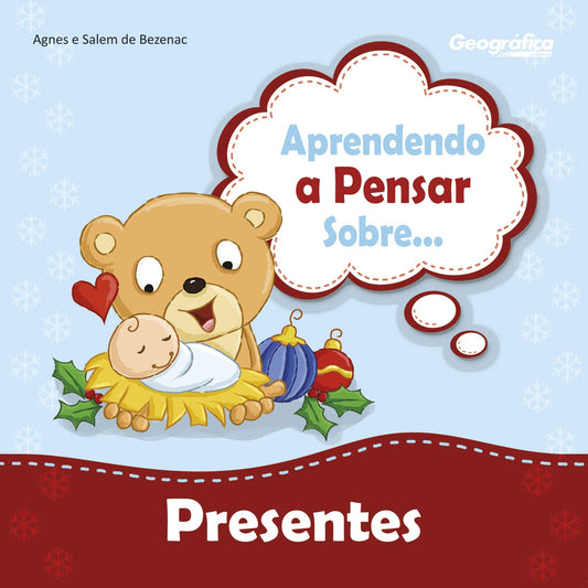 Aprendendo a pensar sobre - Presentes