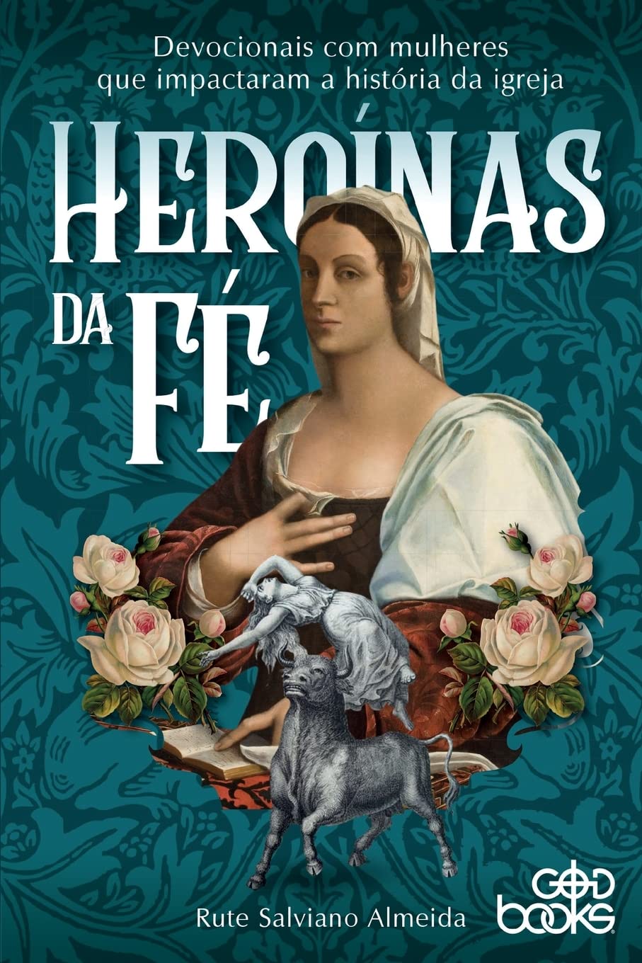 Heroínas da fé (Portuguese Edition)