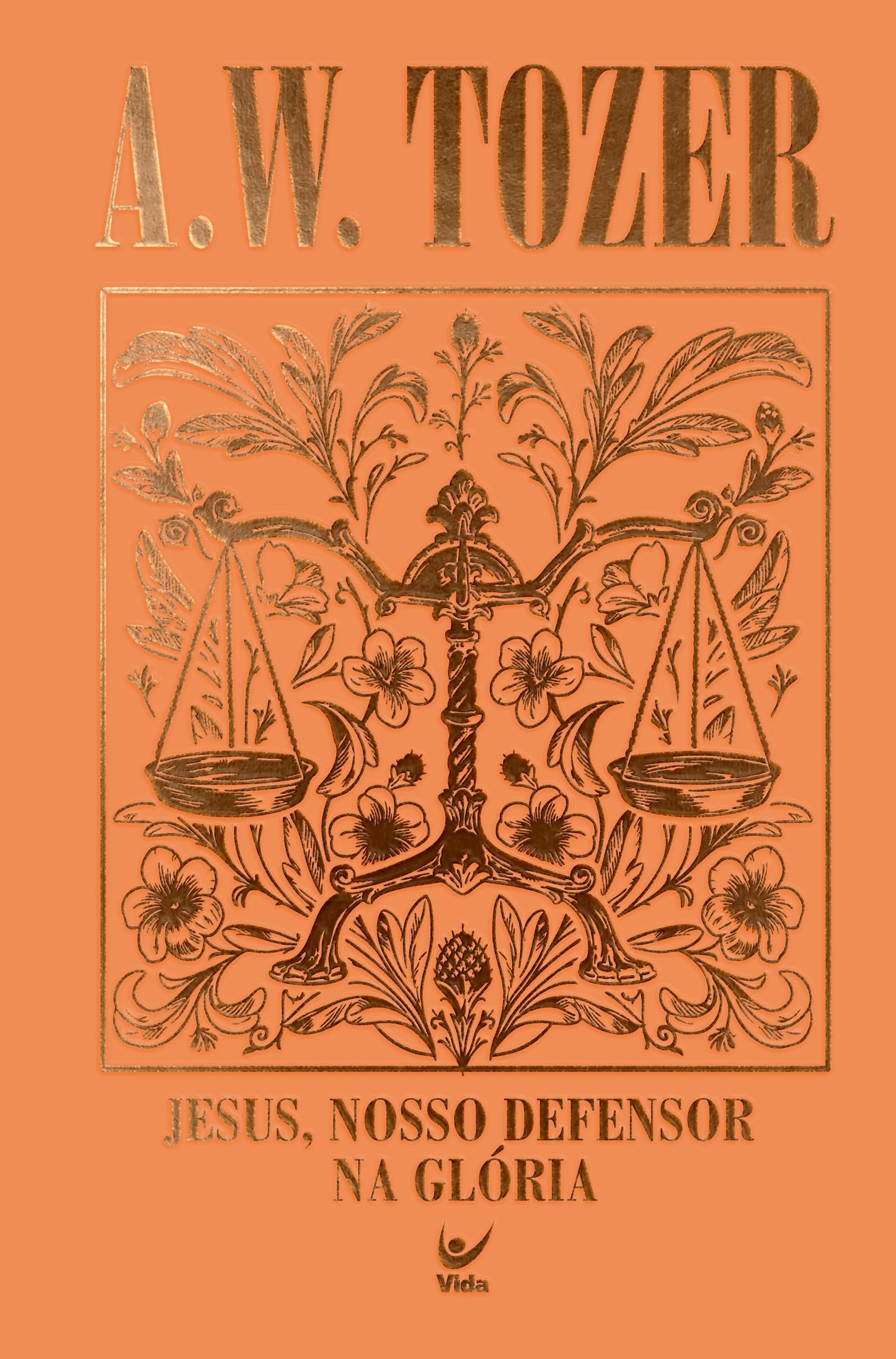 Coleção Tozer - Jesus, Nosso Defersor na Glória: 12 mensagens baseadas no livro de Hebreus