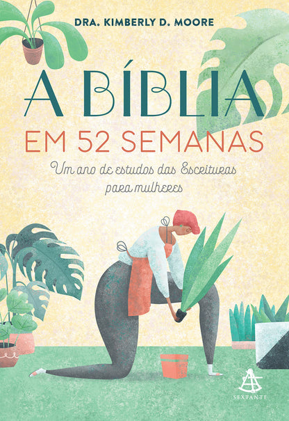 A Biblia em 52 semanas. Um ano de estudos das Escrituras para mulheres (Em Portugues do Brasil)