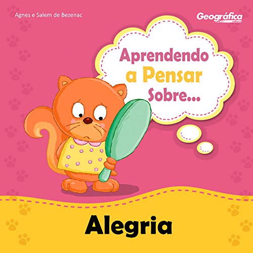 Aprendendo a pensar sobre - Alegria