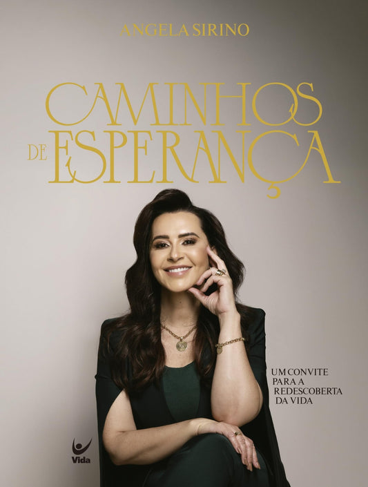 Caminhos de Esperança: Um Convite Para a Redescoberta da Vida