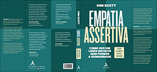 Empatia Assertiva - Como ser um Lider Incisivo sem Perder a Humanidade (Em Portugues do Brasil)