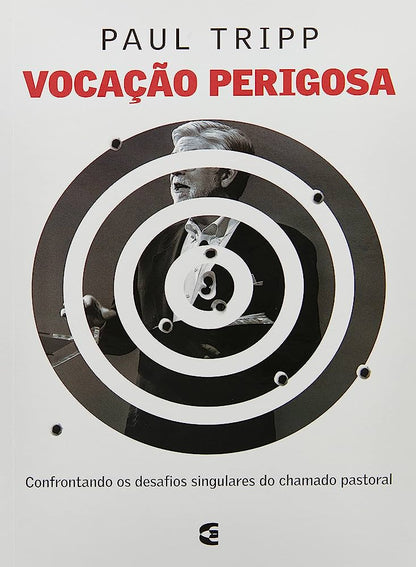 Vocação perigosa