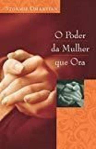 O PODER DA MULHER QUE ORA - portuguese