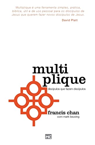 Multiplique: Discípulos que fazem discípulos (Portuguese Edition)