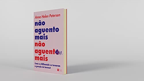 Não aguento mais não aguentar mais: Como os Millennials se tornaram a geração do burnout