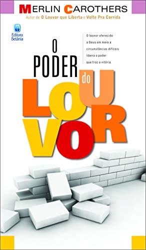 O Poder do Louvor - 2ª Ed.