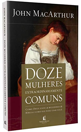 Doze mulheres extraordinariamente comuns (Português)