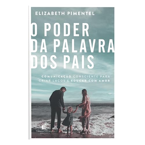 O poder da palavra dos pais (Em Portugues do Brasil)