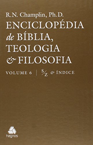 Enciclopédia de Bíblia Teologia e Filosofia, Vol. 1, 2, 3, 4, 5, e 6