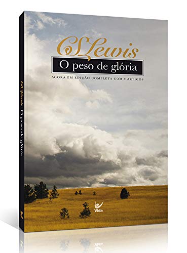 O PESO DA GLÓRIA - C.S. Lewis (Edição em Português)