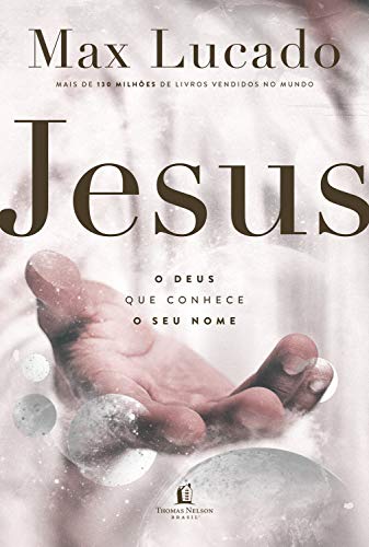 Jesus - o Deus que conhece o seu nome (Em Portugues do Brasil)