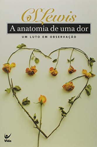 A Anatomia De Uma Dor (Em Portuguese do Brasil)